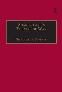 Cover image for Shakespeare's Theatre of War