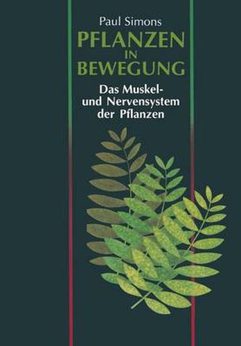 Cover image for Pflanzen in Bewegung: Das Muskel- Und Nervensystem Der Pflanzen