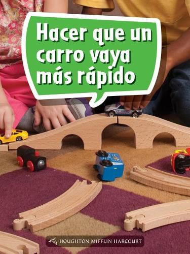 Cover image for Book 051: Hacer Que Un Carro Vaya Mas Rapido: Leveled Reader, Enrichment Grade 1