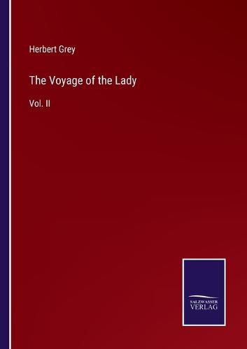 The Voyage of the Lady: Vol. II