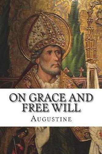 Cover image for On Grace and Free Will