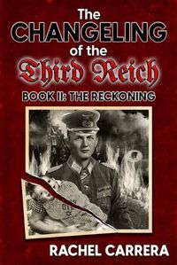 Cover image for The Changeling of the Third Reich Book II