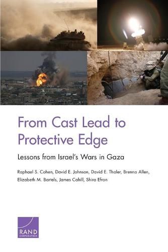 From Cast Lead to Protective Edge: Lessons from Israel's Wars in Gaza