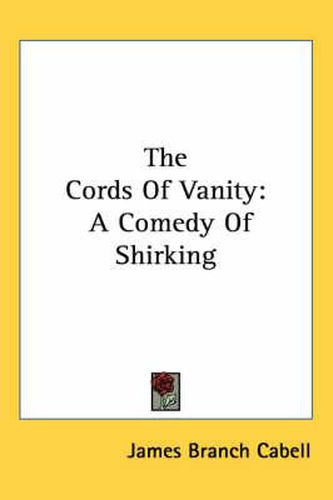 Cover image for The Cords of Vanity: A Comedy of Shirking