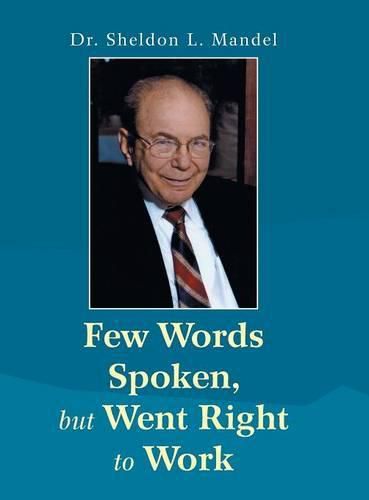 Cover image for Few Words Spoken, but Went Right to Work