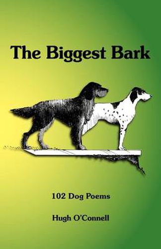 Cover image for The Biggest Bark: 102 Dog Poems