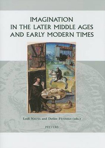 Cover image for Imagination in the Later Middle Ages and Early Modern Times