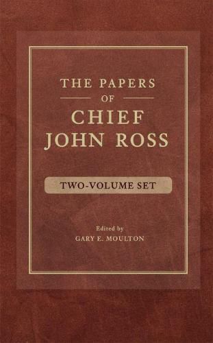 Cover image for The Papers of Chief John Ross (2 volume set)