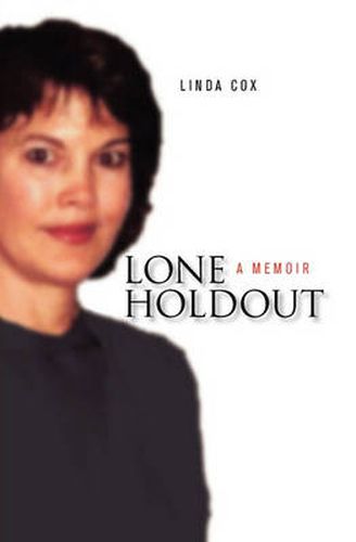 Cover image for Lone Holdout: A Memoir