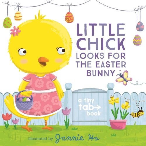 Little Chick Looks for the Easter Bunny: A Tiny Tab Book