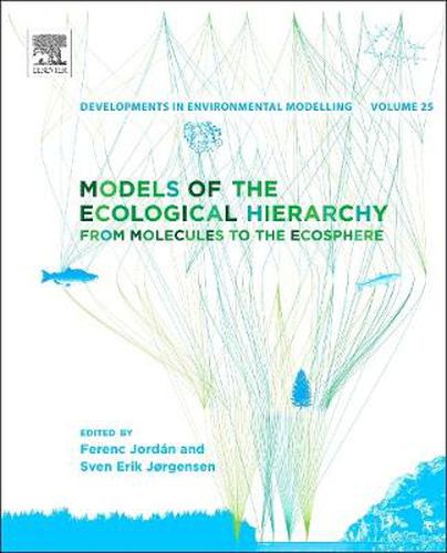 Models of the Ecological Hierarchy: From Molecules to the Ecosphere