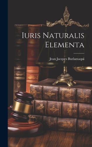 Cover image for Iuris Naturalis Elementa