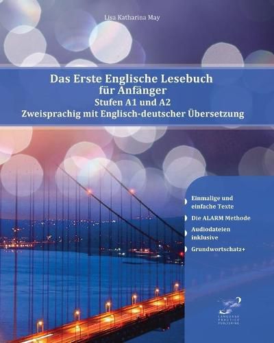 Cover image for Das Erste Englische Lesebuch fur Anfanger: Stufen A1 A2 Zweisprachig mit Englisch-deutscher UEbersetzung