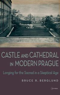 Cover image for Castle and Cathedral: Longing for the Sacred in a Skeptical Age