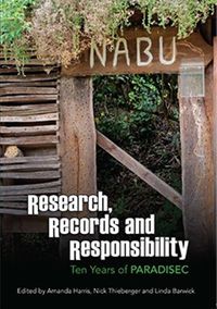 Cover image for Research, Records and Responsibility: Ten Years of PARADISEC