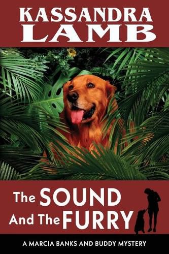 The Sound and The Furry: A Marcia Banks and Buddy Mystery