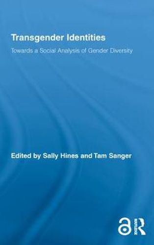 Cover image for Transgender Identities (Open Access): Towards a Social Analysis of Gender Diversity