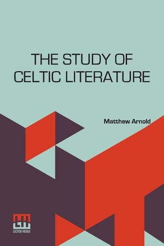 Cover image for The Study Of Celtic Literature