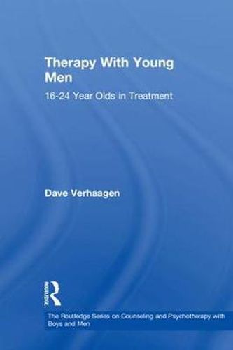 Cover image for Therapy With Young Men: 16-24 Year Olds in Treatment