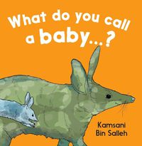 Cover image for What do you call a baby...?