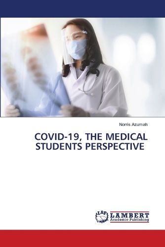 Cover image for Covid-19, the Medical Students Perspective