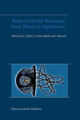 Cover image for Modern Celestial Mechanics: From Theory to Applications: Proceedings of the Third Meeting on Celestical Mechanics - CELMEC III, held in Rome, Italy, 18-22 June, 2001