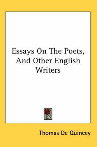 Cover image for Essays On The Poets, And Other English Writers