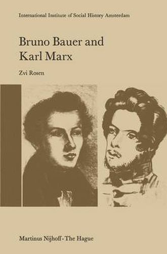 Cover image for Bruno Bauer and Karl Marx: The Influence of Bruno Bauer on Marx's Thought