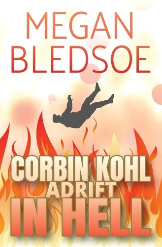 Cover image for Corbin Kohl Adrift In Hell