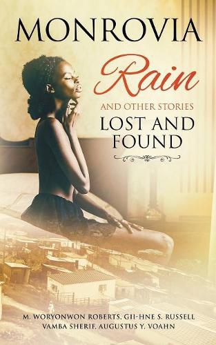 Cover image for Monrovia Rain and Other Stories Lost and Found