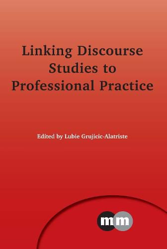 Cover image for Linking Discourse Studies to Professional Practice