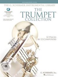 Cover image for The Trumpet Collection: Intermediate Level / G. Schirmer Instrumental Library