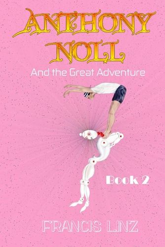 Cover image for Anthony Noll and the Great Adventure (Book2