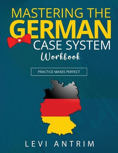 Cover image for Mastering the German Case System Workbook