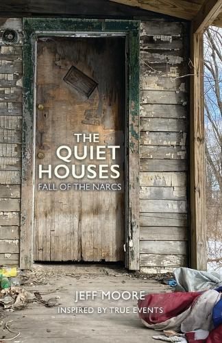 Cover image for The Quiet Houses: Fall of the Narcs