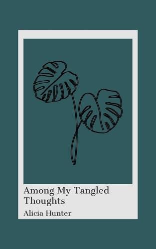 Cover image for Among My Tangled Thoughts