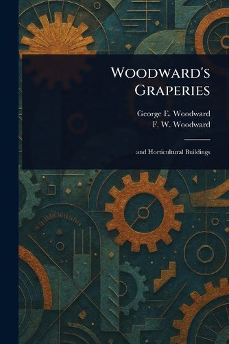 Cover image for Woodward's Graperies
