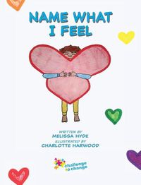 Cover image for Name What I Feel