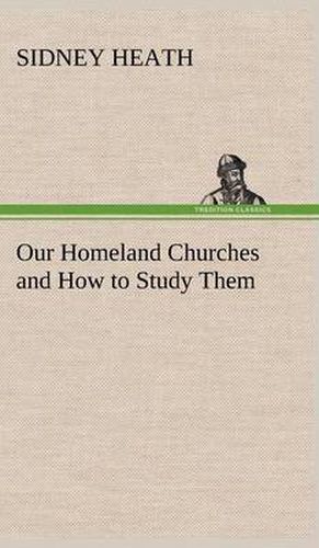 Cover image for Our Homeland Churches and How to Study Them