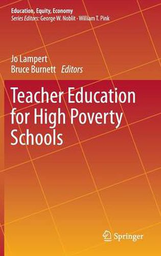 Teacher Education for High Poverty Schools