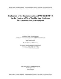 Cover image for Evaluation of the Implementation of WFIRST/AFTA in the Context of New Worlds, New Horizons in Astronomy and Astrophysics