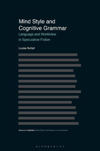 Cover image for Mind Style and Cognitive Grammar: Language and Worldview in Speculative Fiction