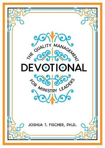 Cover image for The Quality Management Devotional for Ministry Leaders