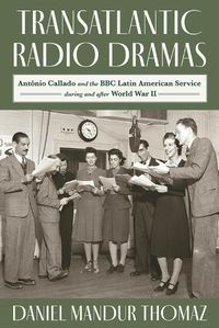 Cover image for Transatlantic Radio Dramas