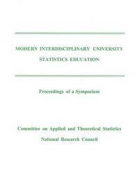 Cover image for Modern Interdisciplinary University Statistics Education: Proceedings of a Symposium