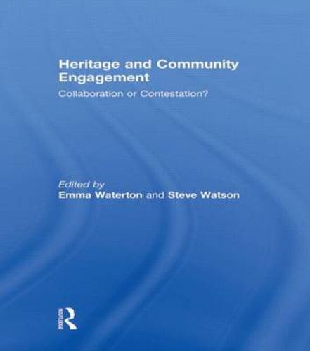 Cover image for Heritage and Community Engagement: Collaboration or Contestation?