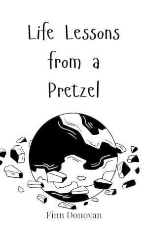 Cover image for Life Lessons from a Pretzel