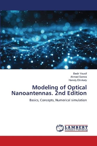 Cover image for Modeling of Optical Nanoantennas. 2nd Edition
