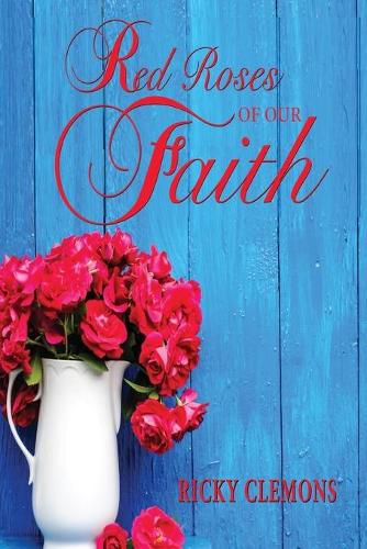 Cover image for Red Roses of Our Faith