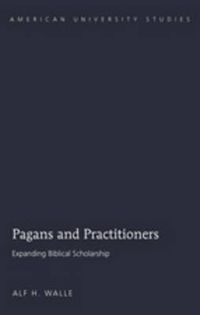 Cover image for Pagans and Practitioners: Expanding Biblical Scholarship